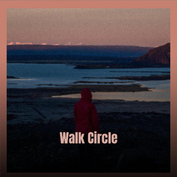 Various Artists - Walk Circle