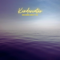 Kindervater - Dreaming About You
