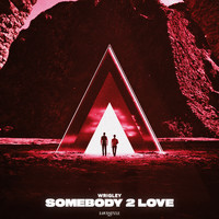 Wrigley - Somebody 2 Love (Extended Mix)