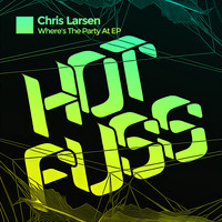Chris Larsen (CA) - Where's the Party at EP