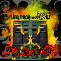 Lion Cylon & Root Selecta - Revolution Sound
