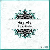 Hugo Alba - Tropical Fanfara