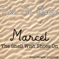 Graham Blvd - Marcel the Shell with Shoes On - Take Me Home