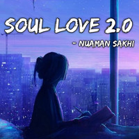 Nuaman Sakhi - Soul Love 2.0