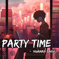 Nuaman Sakhi - Party Time