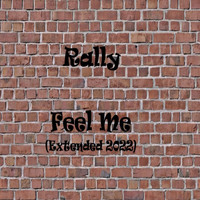 Rally - Feel Me (Extended 2022)
