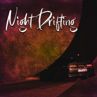 Nightlife Music Zone - Night Drifting: Chill Music For The Car