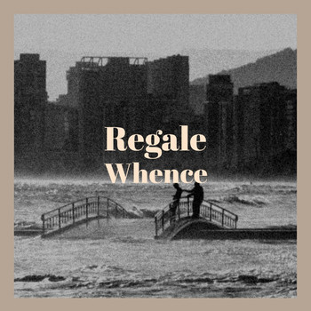 Various Artists - Regale Whence