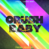 Landis - Crush Baby
