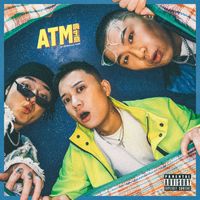 ATM - 嗨生意 (Explicit)