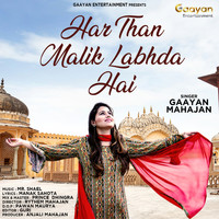 Gaayan Mahajan - Har Than Malik Labhda Hai