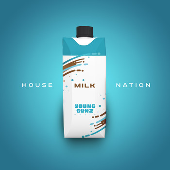 Milk - House Nation