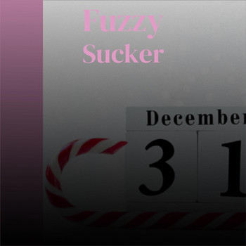 Various Artists - Fuzzy Sucker