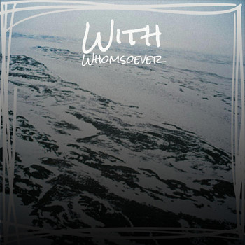 Various Artists - With Whomsoever