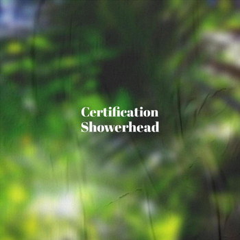 Various Artists - Certification Showerhead