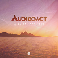 Audiodact - A Quiet Happiness
