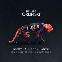 Richard Orlinski, Nicky Jam, & Tory Lanez - I See (feat. Jon Z, Preston Harris & Dawty Music)