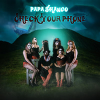 Papa Shango - Check Your Phone (5G) (Explicit)
