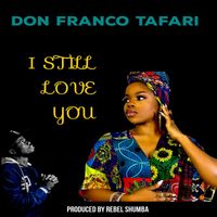 Don Franco Tafari - I Still Love You