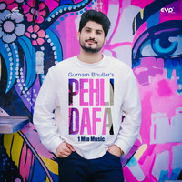 Gurnam Bhullar - Pehli Dafa