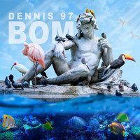 DENNIS 97 - Bom