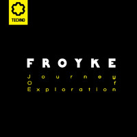 Froyke - Journey of Exploration