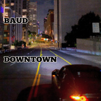 Baud - Downtown