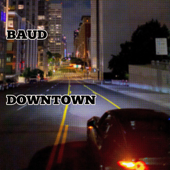 Baud - Downtown