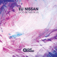 Eli Nissan - God Between Us