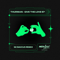 Thurman - Give The Love EP
