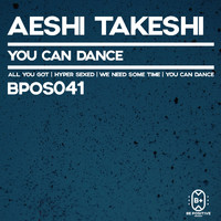 Aeshi Takeshi - You Can Dance