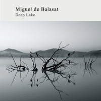 Miguel de Balasat - Deep Lake