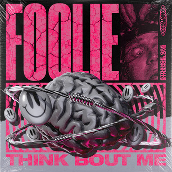Foolie - Think Bout Me