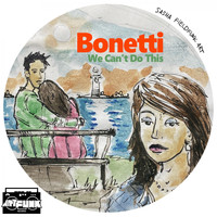 Bonetti - We Can't Do This