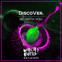 DiscoVer. - Be With You