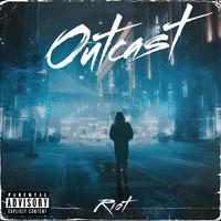 Riot - Outcast (Explicit)