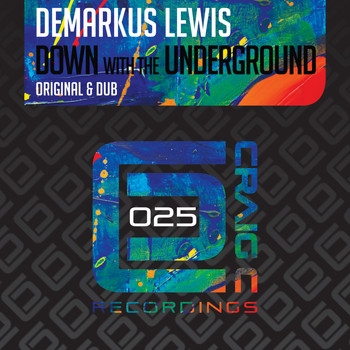 Demarkus Lewis - Down With The Underground