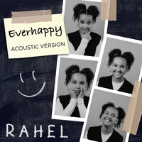 RAHEL - Everhappy (Acoustic Version)