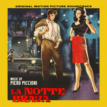 Piero Piccioni - La notte brava (Original Motion Picture Soundtrack)