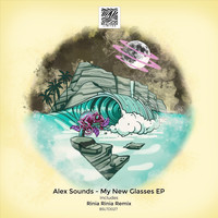 Alex Sounds - My New Glasses EP
