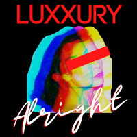 LUXXURY - Alright