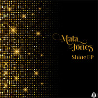 Mata Jones - Shine EP