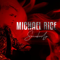 Michael Rice - Somebody