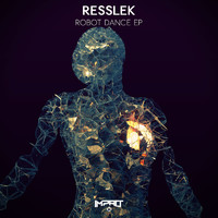Resslek - Robot Dance EP
