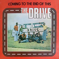 The Drive - Coming to the End of This