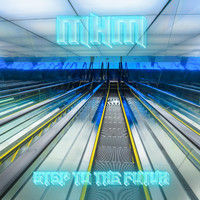 Montreal House Mafia - Step To The Futur