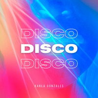 Karla Gonzales - Disco