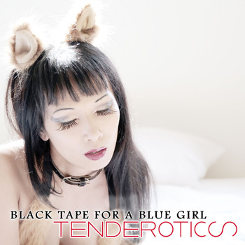 Black Tape For A Blue Girl - Tenderotics (remixes and reprocessing)