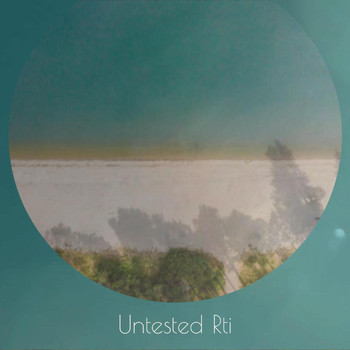 Various Artists - Untested Rti