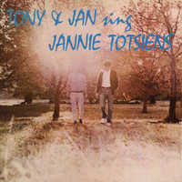 Tony En Jan - Sing Jannie Totsiens